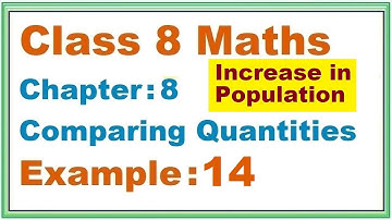 EXAMPLE (14) Chapter:8 Comparing Quantities | Ncert Maths Class 8 | Cbse