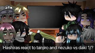 Hashiras reac to tanjiro and nezuko vs daki (SPOILERS EP 6) 1/? ・ash_thebunny37・