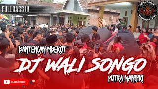 DJ BANTENGAN‼️PUTRA MANDIRI‼️WALI SONGO VIRAL YANG KALIAN CARI-CARI