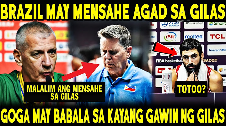GOGA MAY BABALA SA KAYANG GAWIN NG GILAS! COACH NG BRAZIL MAY SALITA SA KNOCKOUT STAGE SA GILAS!