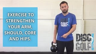 Disc Golf Exercise to Strengthen Your Arm, Shoulder, Core and Hips