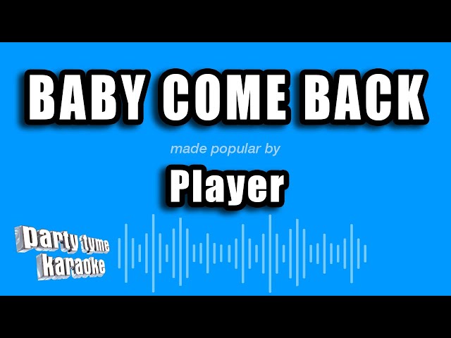 Player - Baby Come Back (Karaoke Version) class=
