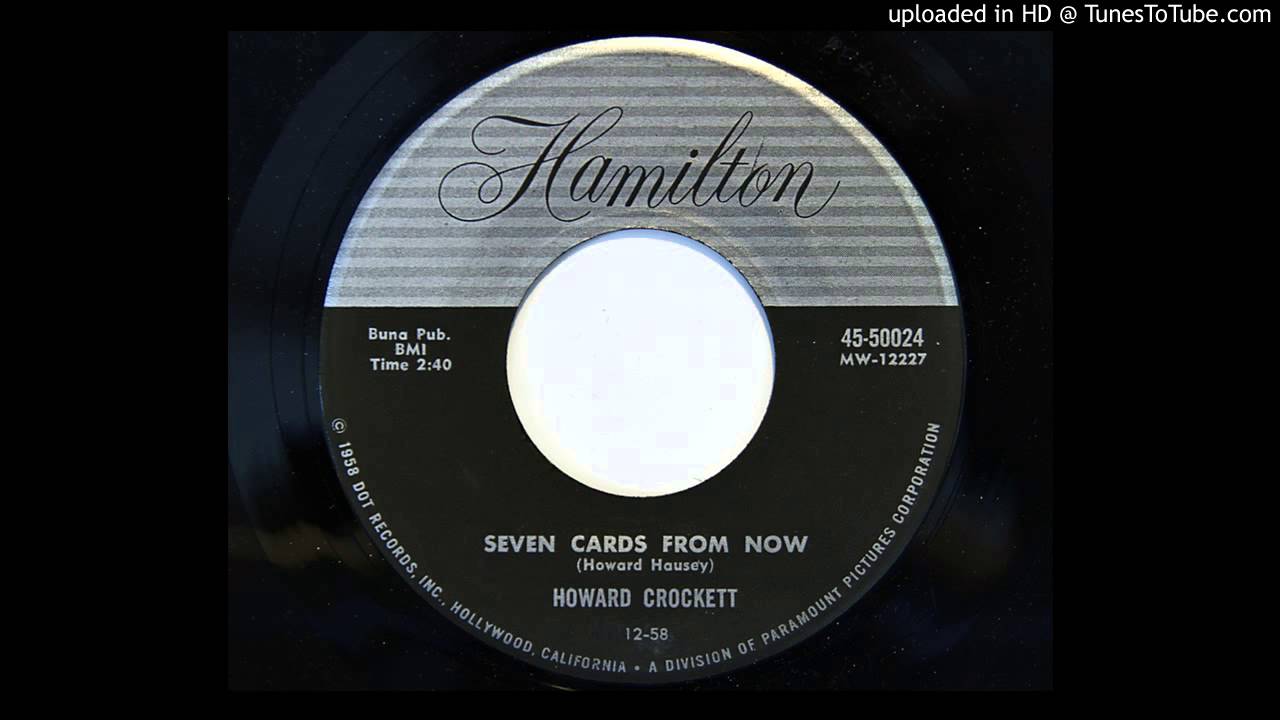 Howard Crockett - Seven Cards From Now (Hamilton 50024)