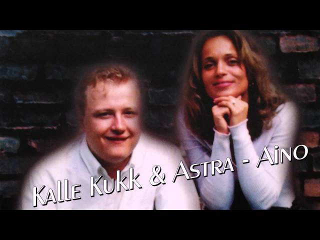 KALLE KUKK & ASTRA - Aino