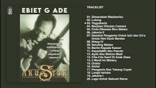 Ebiet G. Ade - Album Akustik | Audio HQ