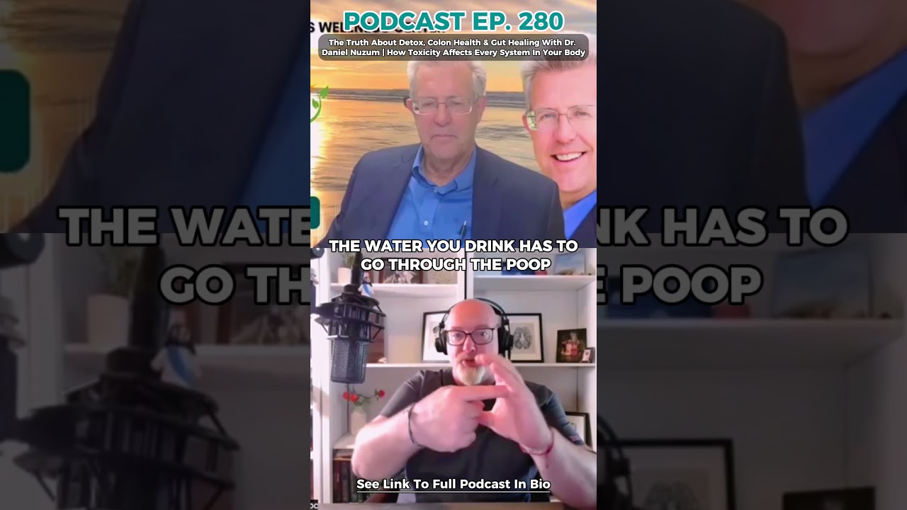 The Truth About Detox,Colon Health &Gut Healing with Dr.Daniel Nuzum |How Toxicity Affects Your Body