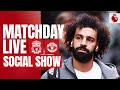 Matchday Live: Liverpool vs Manchester United | Premier League build-up from Anfield