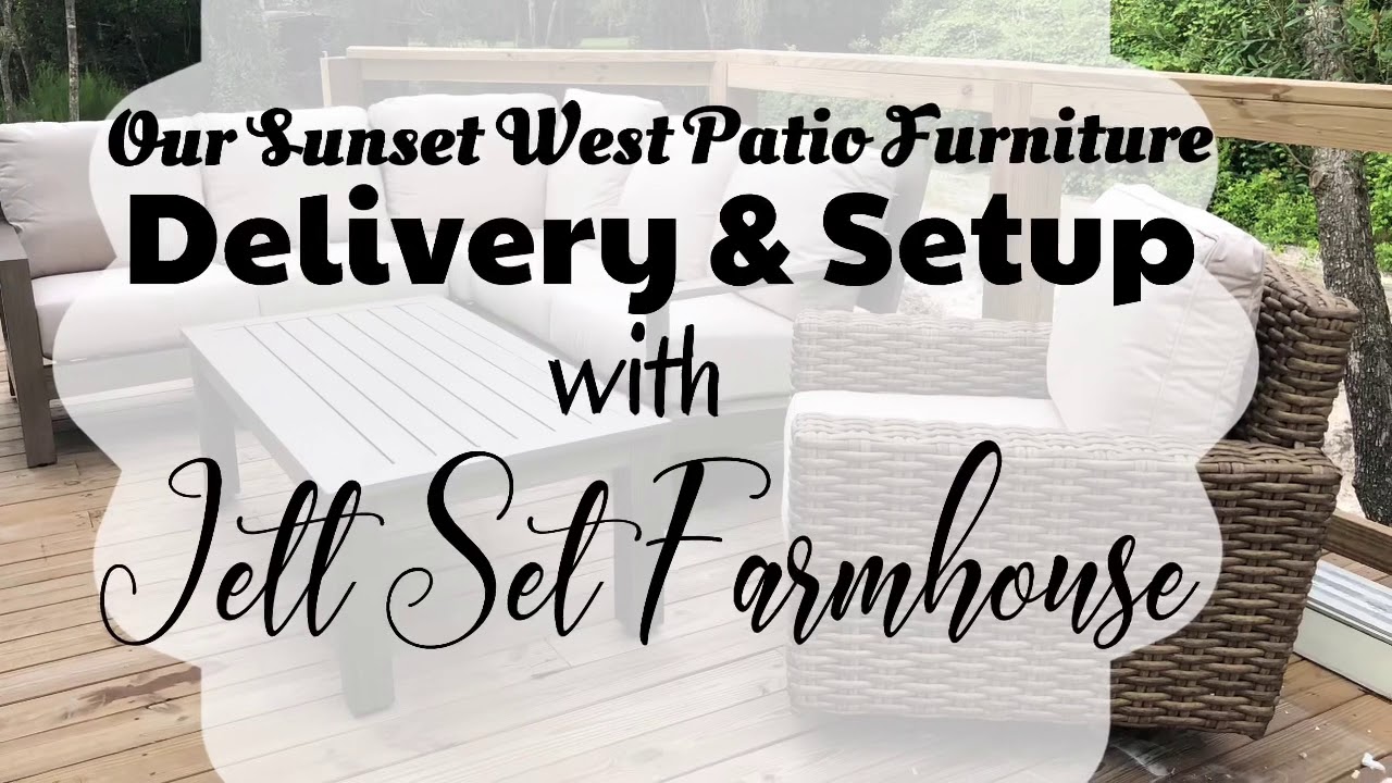 Sunset West Patio Furniture Delivery And Setup Outdoorliving