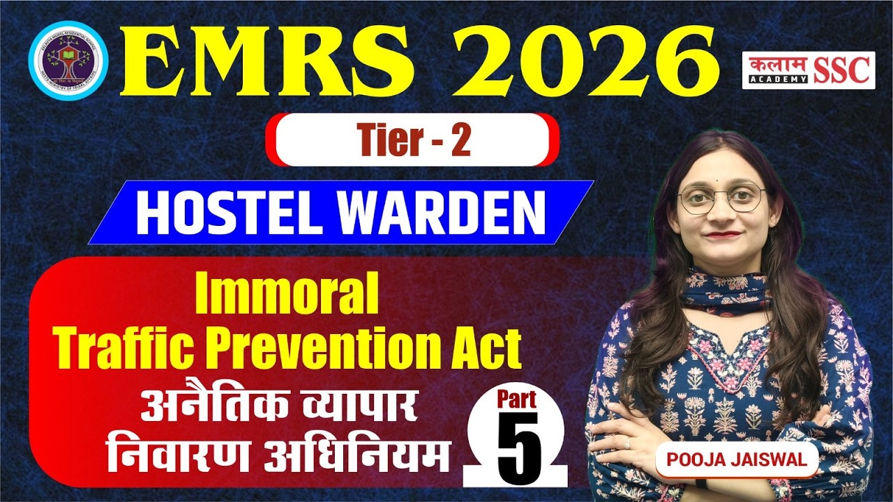EMRS Hostel Warden 2026 | Immoral Traffic Prevention Act Part-5 | अनैतिक व्यापार निवारण अधिनियम