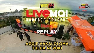 Aggie Vakaloloma - Tulua Ni Vuki (VitiFM LiveMai Rooftop Concert)