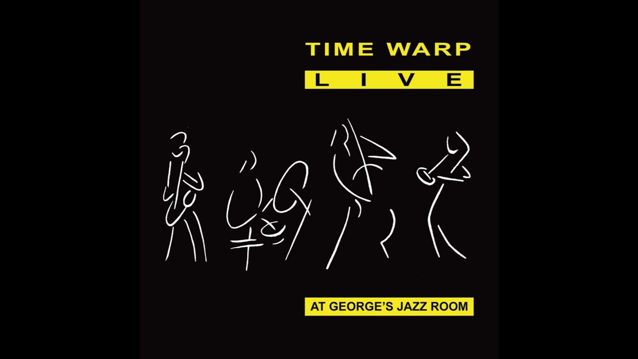 Time Warp - Live At George's Jazz Room - YouTube