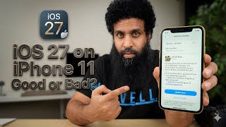 iOS 27 on iPhone 11 | What you are missing