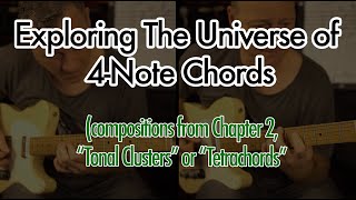 Exploring Tetrachords / Tonal Clusters