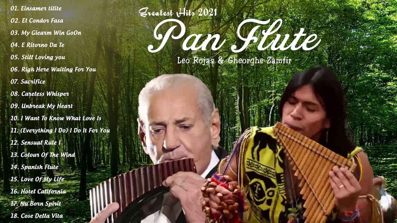 ⁣Leo Rojas & Gheorghe Zamfir Greatest Hits Full Album 2021 | The Best of Pan Flute