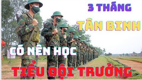 có nên học tiểu đội trưởng