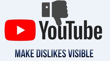 How To Restore The Dislike Button On YouTube -  Make It Visible Again!