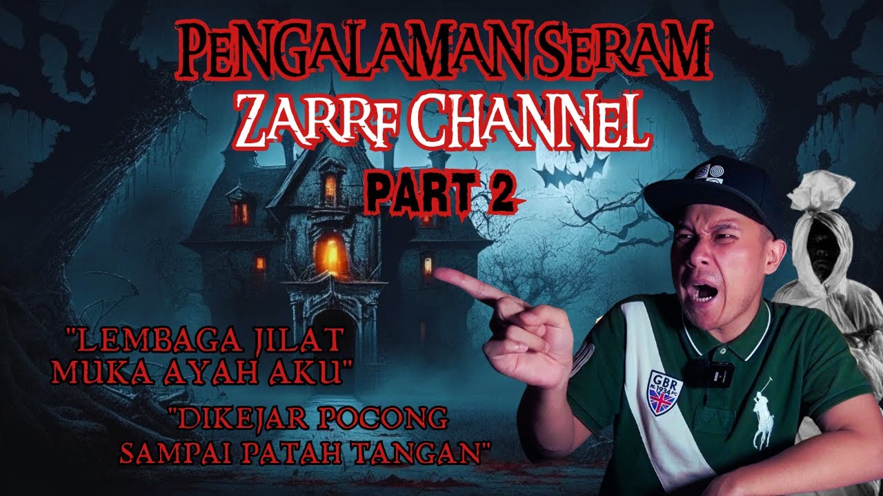 PENGALAMAN SERAM ZARRF CHANNEL | DIKEJAR POCONG SAMPAI PATAH TANGAN‼️PART II *KISAH BENAR*