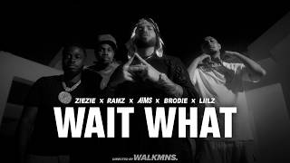 Aims - Wait What With Ziezie & Ramz Feat. Liilz & Brodie 