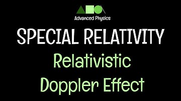 Special Relativity- Relativistic Doppler Effect- 1