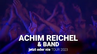 Achim Reichel : Jetzt oder nie Tour 2023