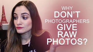 Why Don't Photographers Give Raw Photos to Clients?