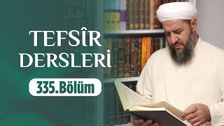 İsmail Hünerlice Hocaefendi ile Tefsîr Dersleri - Rûm Sûresi (38-51) (335.Bölüm)