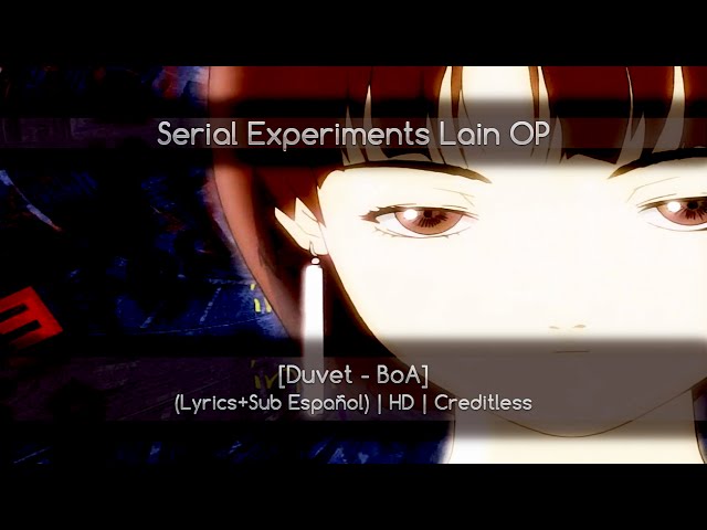 Serial Experiments Lain Op Duvet Boa Lyrics Sub Espanol Hd