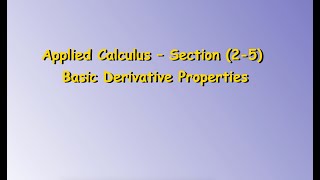 Section 2 5 Basic Derivative Properties