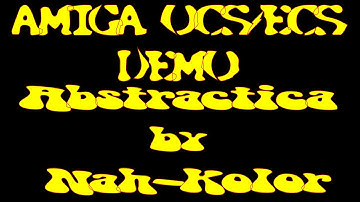 AMIGA OCS/ECS DEMO 🔵 Abstractica by Nah Kolor 🔴