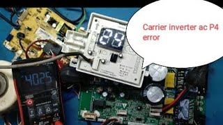 CARRIER INVERTER AC PCB P4 ERROR REPAIR #repair #youtube