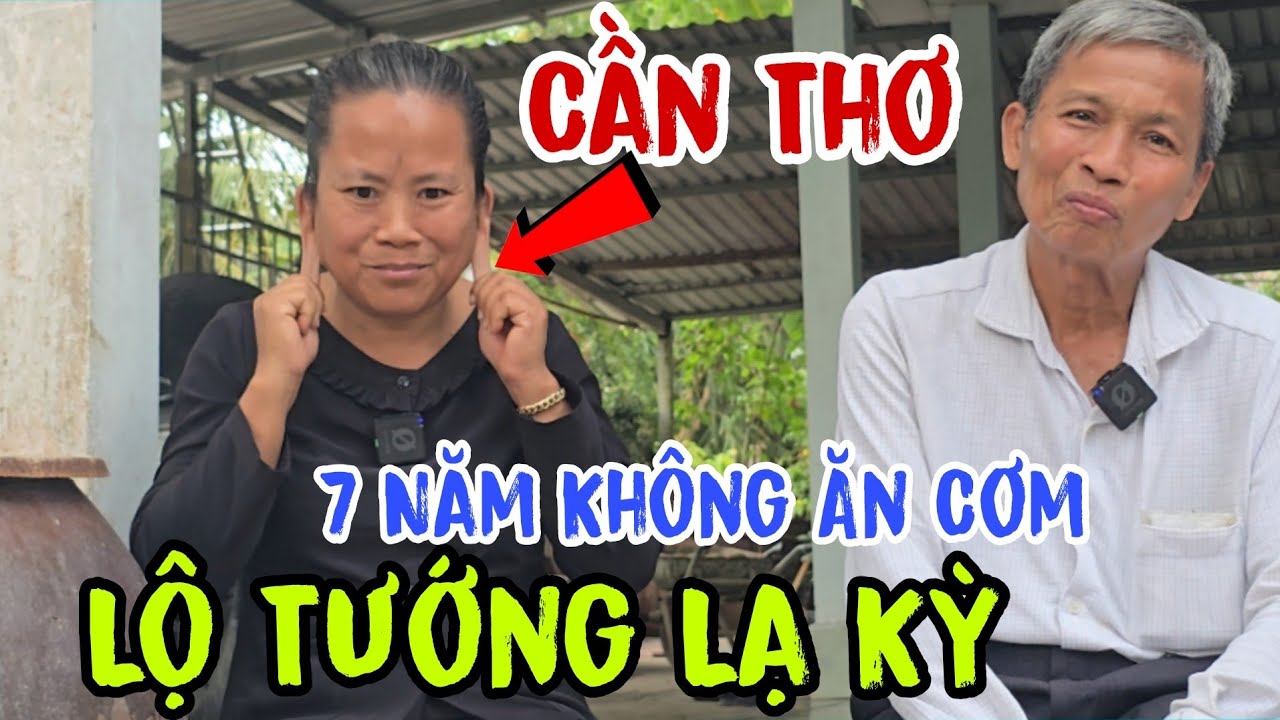 Sự thật Cần Thơ - 7 Năm Không Ăn Cơm 👉 Lộ tướng lạ kỳ | Châu Phú Area 51 Thiên Cấm Sơn
