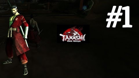 Takashi Ninja Warrior - Gameplay Walkthrough #1