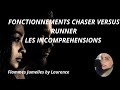 Fonctionnements chaser versus runner les incomprehensions