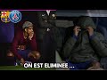  on est eliminee de la champions league   barca vs psg 