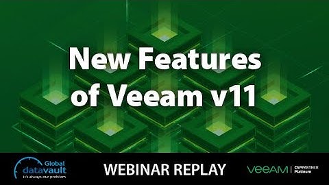 Veeam v11: New features review