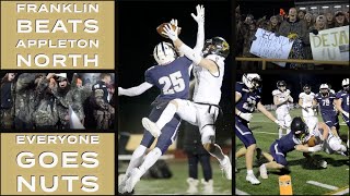 Franklin Beats Appleton North.  Everyone Goes Nuts.