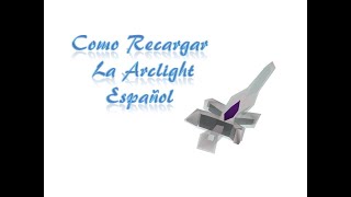 Como Recargar La Arclight OSRS Español