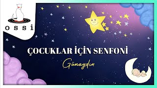Çocuklar Için Senfoni - Günaydın