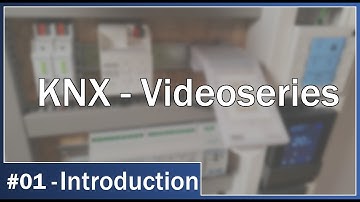 KNX Videoseries - #01 Introduction: What is KNX?