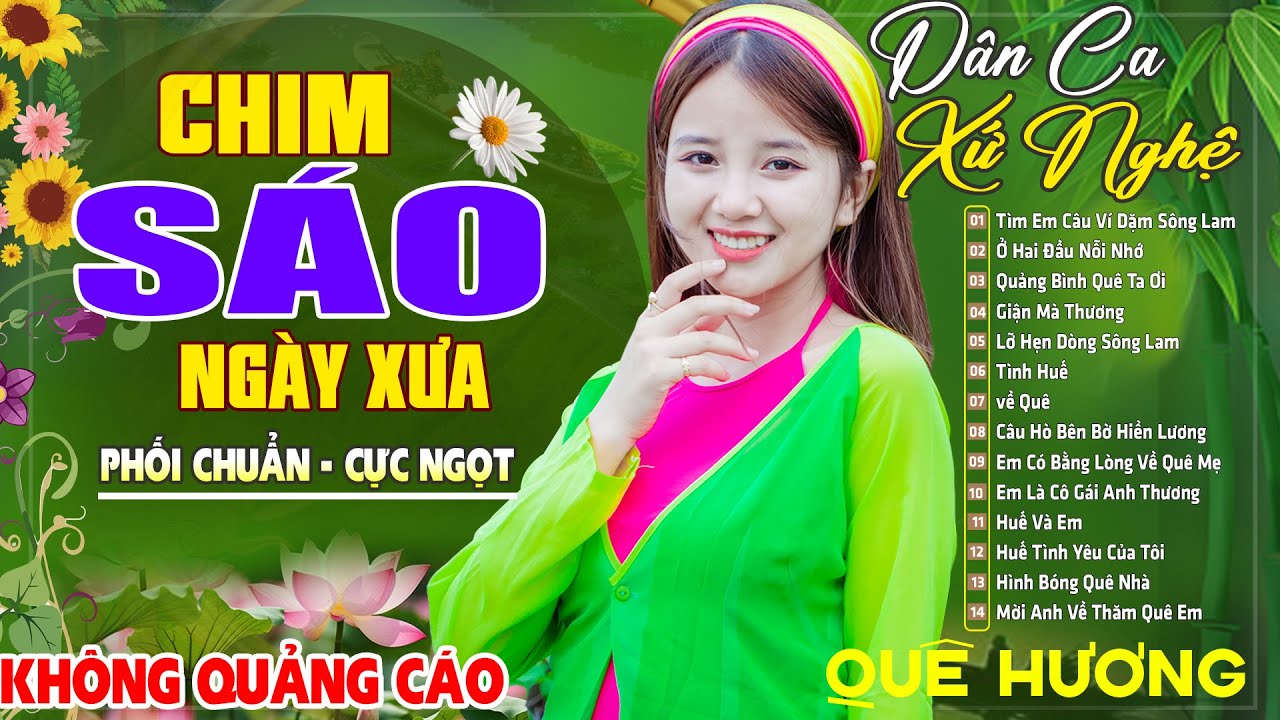 Chim Sáo Ngày Xưa ,TÌNH ĐẤT - LK Dân Ca Xứ Nghệ SAY ĐẮM MỚI LẠ CỰC HAY , Giọng Ca Ngọt Ngào Tình Quê