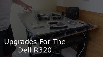 Upgrades For The Dell R320