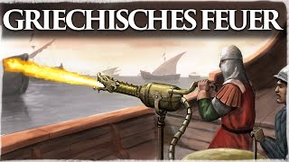 Byzantinische Wunderwaffe - Griechisches Feuer