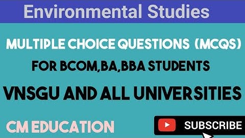 Environmental Studies || FYBCOM,BA,BBA, BSC SEM 1 || MCQs
