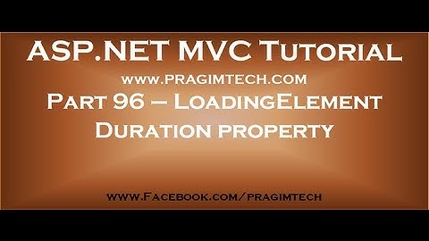 Part 96   LoadingElementDuration property of AjaxOptions class