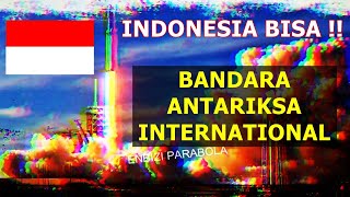 Indonesia Akan Memiliki Bandara Antariksa - Tempat Peluncuran Satelit