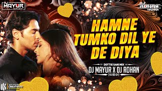 Hamne Tumko Dil Ye De Diya Dottie Sani Mix | हमने तुमको दिल ये दे दिया Dj Song | DJ Mayur & DJ Rohan