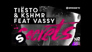 Tiësto & KSHMR feat. Vassy - Secrets (OUT NOW) Resimi