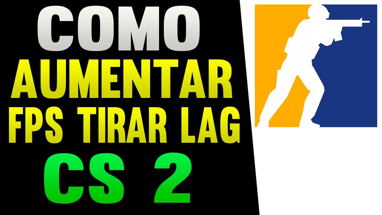 CS 2 Como Aumentar FPS e Tirar LAG - YouTube