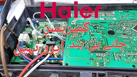 Haier Dc inverter ac no error compressor chalty he band ho jata hai inverter pcb repairing course