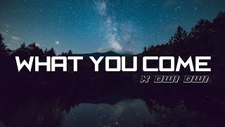 what you come x owi owi ‼️